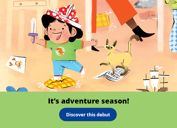 It’s adventure season! Explore this debut.
