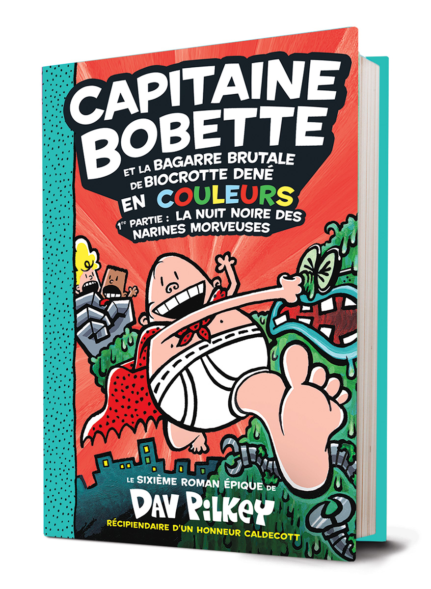 Capitaine Bobette : N° 6 – Capitaine Bobette et la bagarre brutale de Biocrotte Dené, 1re partie: La nuit noire des narines morveuses