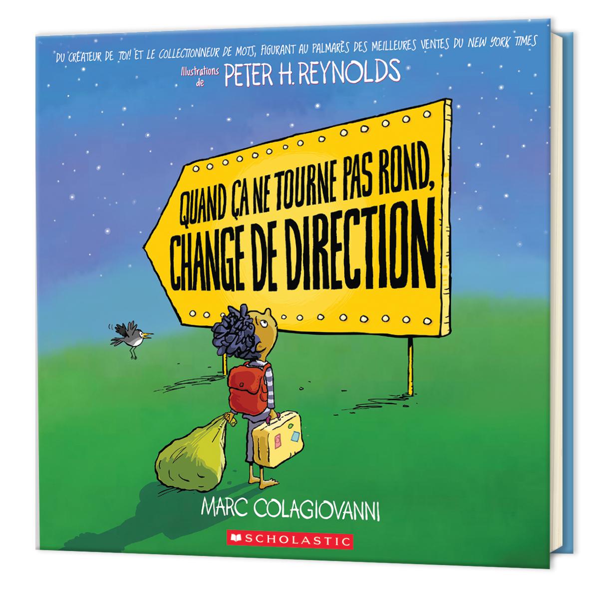 Quand ça ne tourne pas rond, change de direction