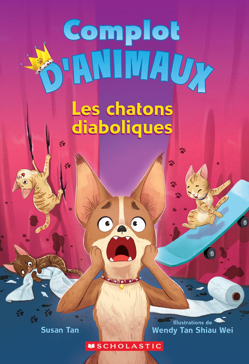Complot d’animaux : Les chatons diaboliques – Tome 3