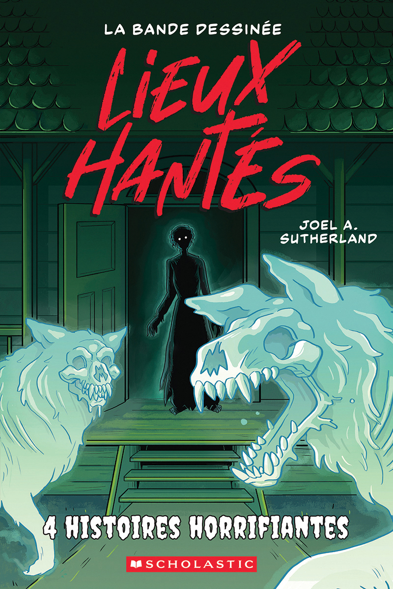 Lieux hantés : La bande dessinée : N˚ 3 – Quatre histoires horrifiantes