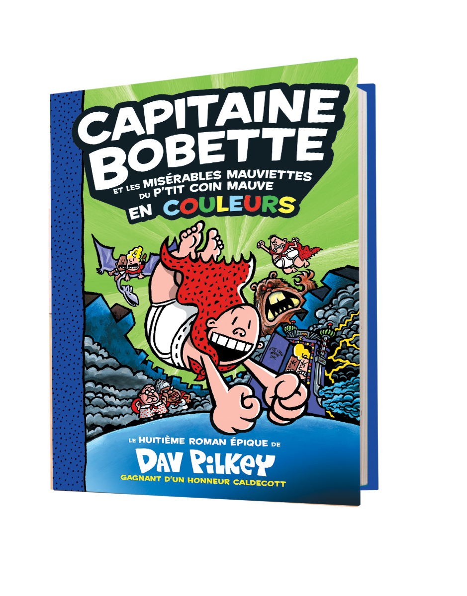 Capitaine Bobette : N° 8 – Capitaine Bobette et les misérables mauviettes du p’tit coin mauve