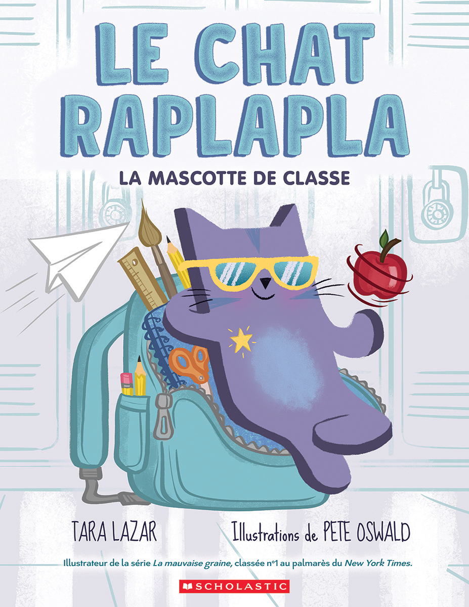 Le chat raplapla : La mascotte de classe