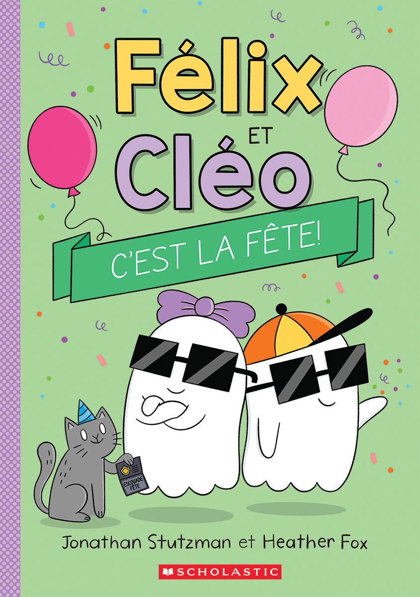 Félix et Cléo : C’est la fête!