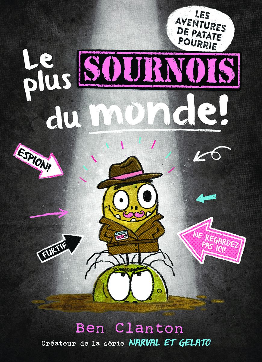 Les aventures de Patate Pourrie : N° 3 – Le plus sournois du monde!