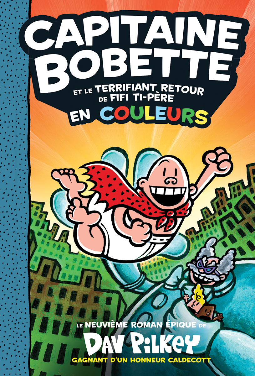 Capitaine Bobette en couleurs : N° 9 – Capitaine Bobette et le terrifiant retour de Fifi Ti-Père