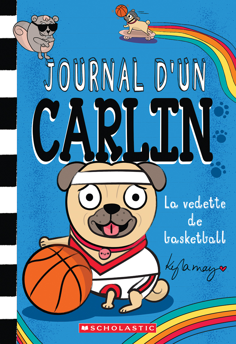 Journal d’un carlin : No 11 – La vedette de basketball