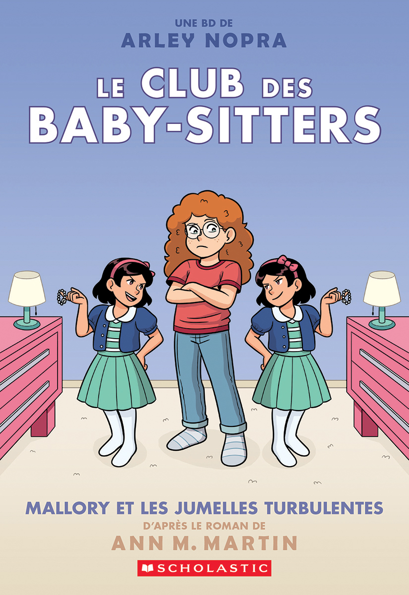 Le Club des Baby-Sitters : N˚ 17 – Mallory et les jumelles turbulentes