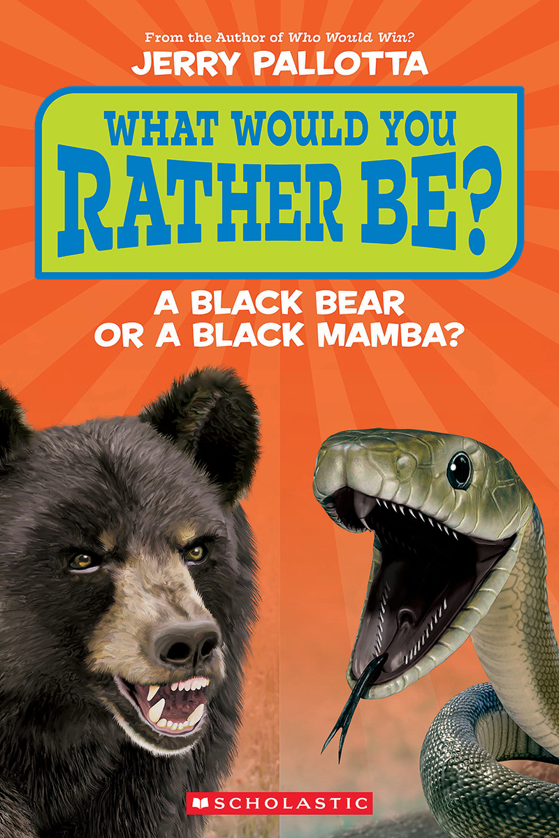 Would You Rather Be?: A Black Bear or a Black Mamba