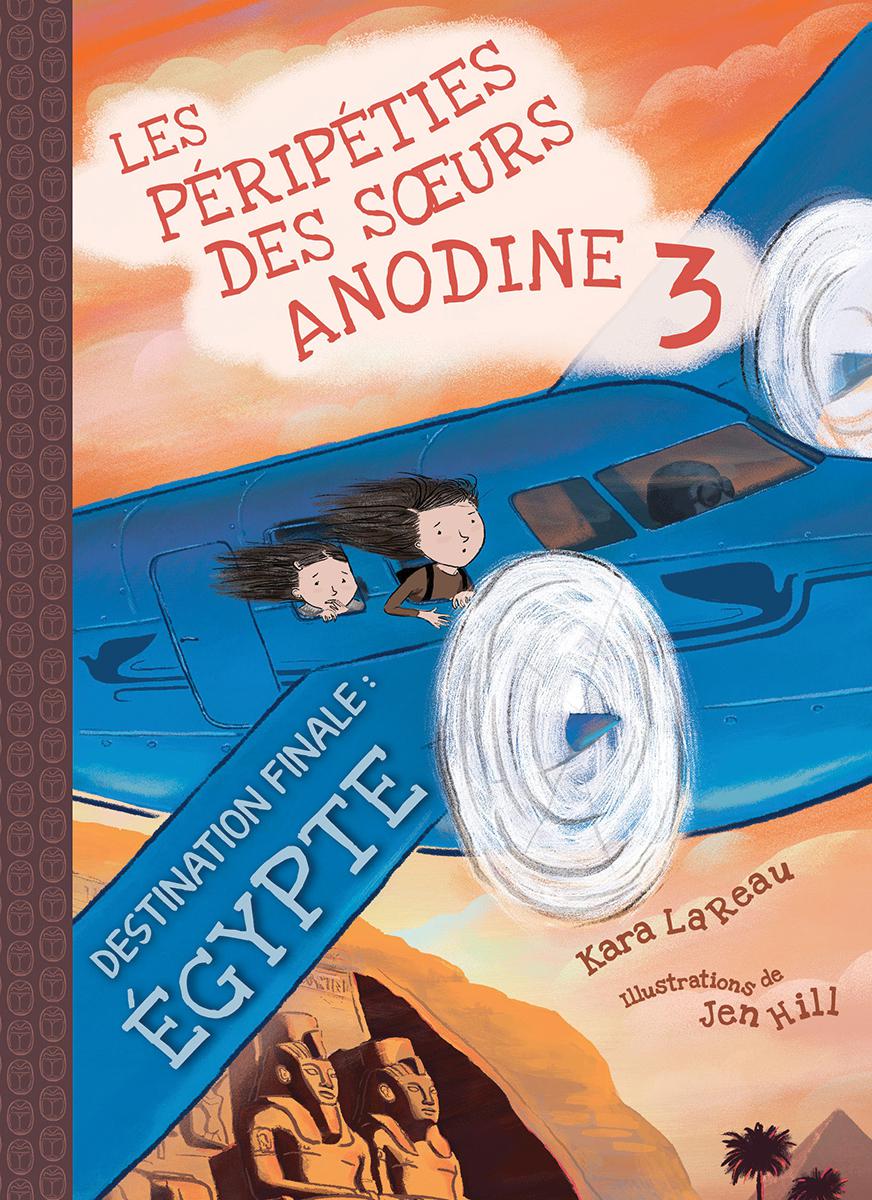 Les péripéties des soeurs Anodine : Destination finale : Égypte