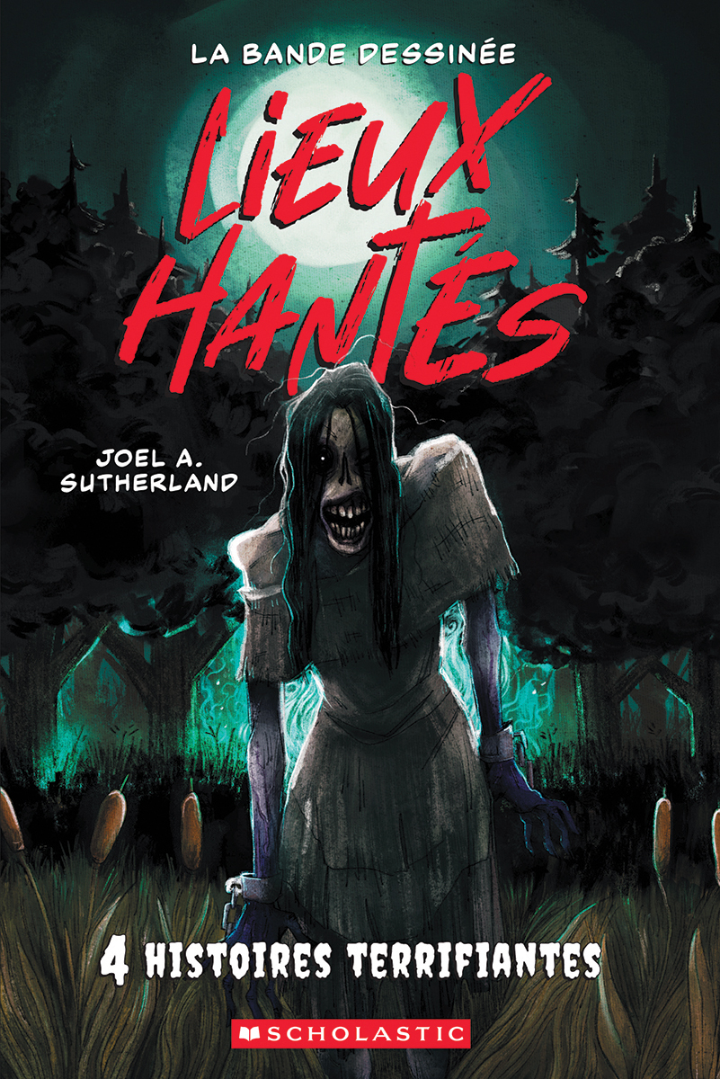 Lieux hantés : La bande dessinée : Quatre histoires terrifiantes – Tome 1