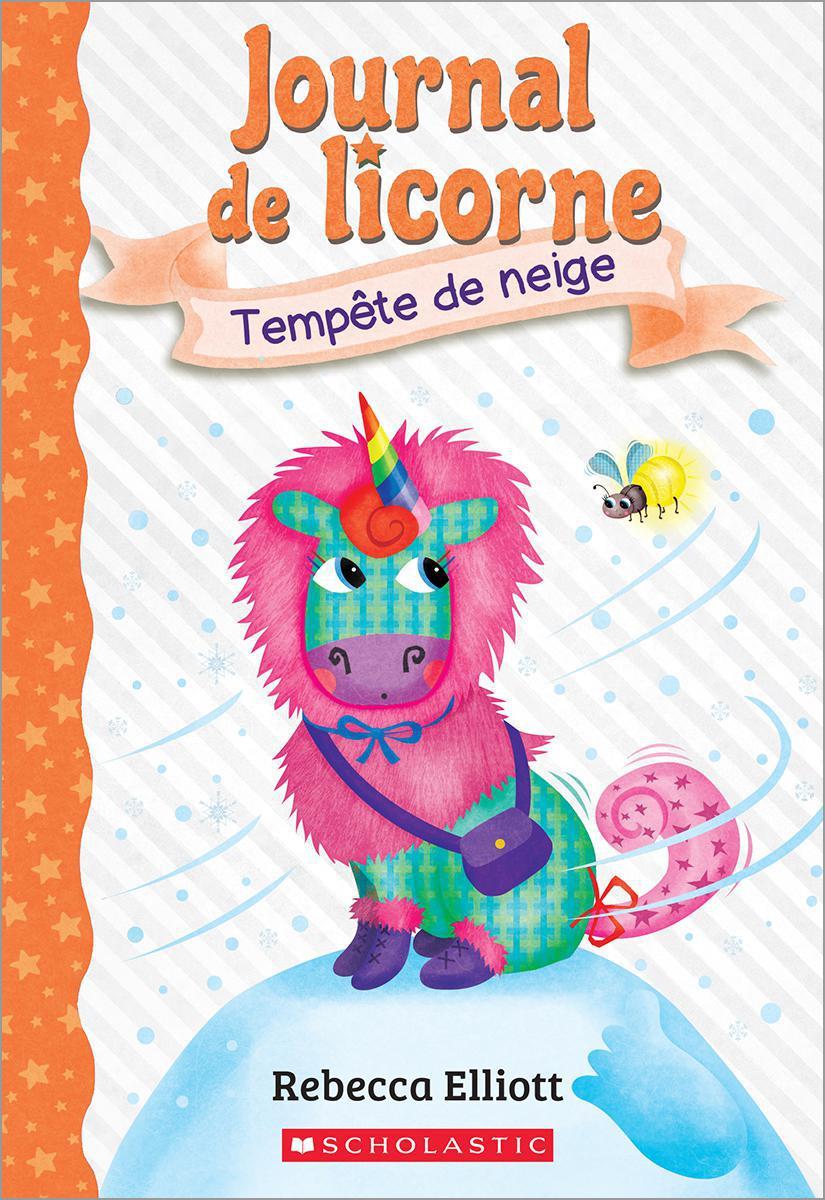Journal de licorne : N° 6 – Tempête de neige
