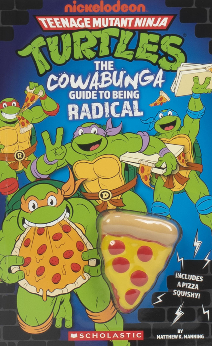 Teenage Mutant Ninja Turtles™: The Cowabunga Guide to Being Radical