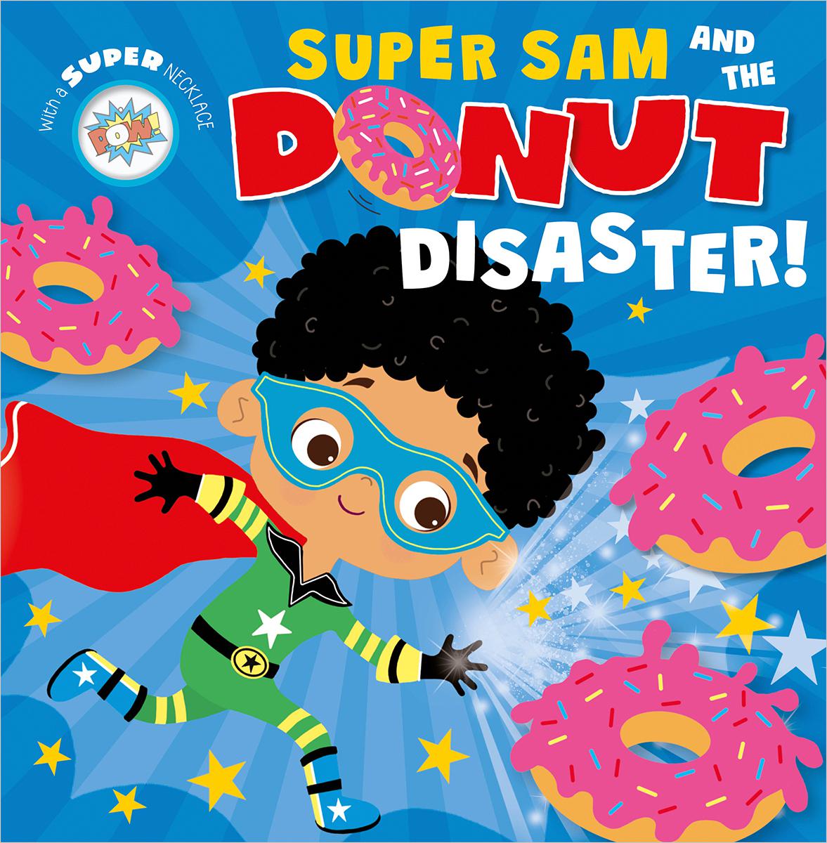 Super Sam and the Donut Disaster