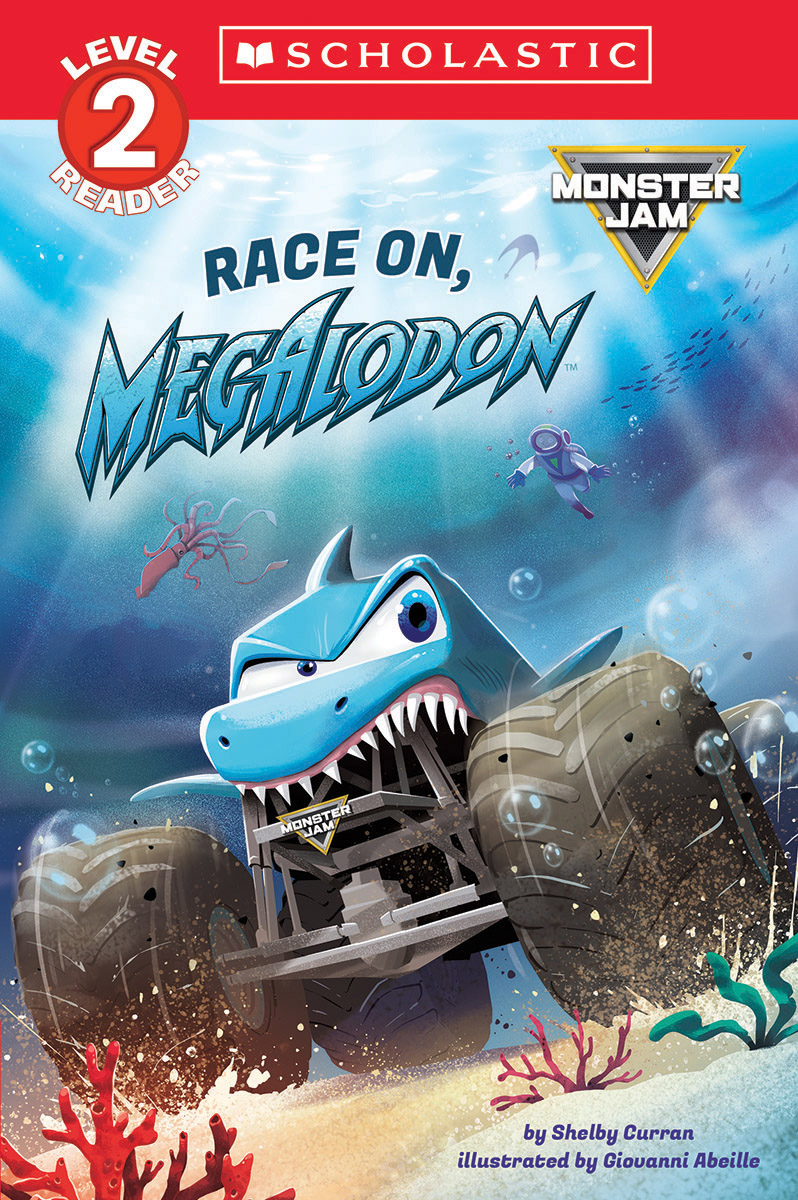 Monster Jam™: Race On, Megalodon (Level 2 Reader)